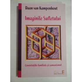   IMAGINILE  SUFLETULUI  -  Daan van KAMPENHOUT  